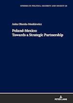 Poland-Mexico Towards a Strategic Partnership