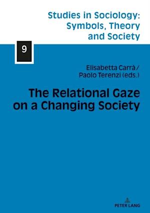 Relational Gaze on a Changing Society