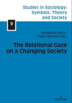 Relational Gaze on a Changing Society