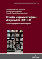 Enseñar lenguas extranjeras después de la COVID-19; Análisis y propuestas metodológicas