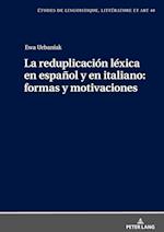 La Reduplicacion Lexica En Espanol Y En Italiano: Formas Y Motivaciones