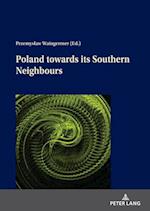 Poland Towards Its Southern Neighbours