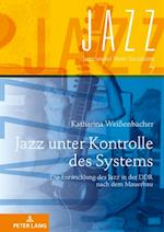 Jazz unter Kontrolle des Systems