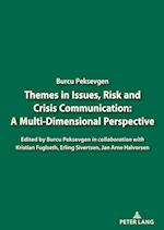 Themes in Issues, Risk and Crisis Communication: