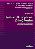 Ukrainian, Russophone, (Other) Russian