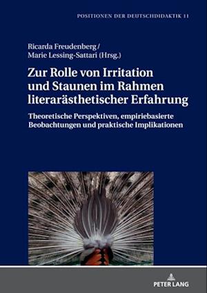 Zur Rolle von Irritation und Staunen im Rahmen literaraesthetischer Erfahrung