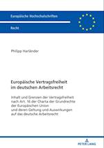 Europaeische Vertragsfreiheit im deutschen Arbeitsrecht