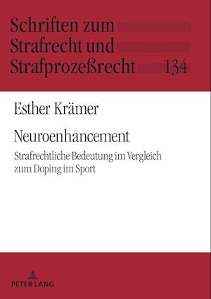 Neuroenhancement; Strafrechtliche Bedeutung im Vergleich zum Doping im Sport