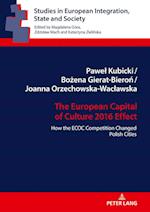 Studies in European Integration, State and Society : How the ECOC Competition Changed Polish Cities 
