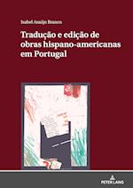 Traducao E Edicao de Obras Hispano-Americanas Em Portugal