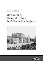 Max Kalbeck - Theaterkritiken Des Wiener Fin De Siecle