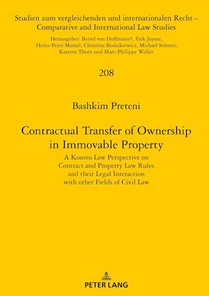 Contractual Transfer of Ownership in Immovable Property; A Kosovo Law Perspective on Contract and Property Law Rules and their Legal Interaction with