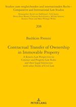Contractual Transfer of Ownership in Immovable Property; A Kosovo Law Perspective on Contract and Property Law Rules and their Legal Interaction with 