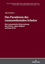 Das Paradoxon des transzendentalen Scheins