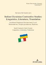 Italian-Ukrainian Contrastive Studies: Linguistics, Literature, Translation - ??????????-?????????? ???????????? ??????: ????????????, ??????????????????, ???????? - Studi Contrastivi Italo-Ucraini: Linguistica, Letteratura, Traduzion?