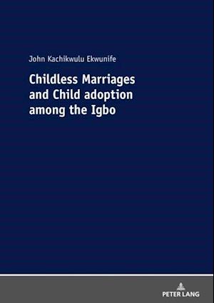 Childless Marriages and Child adoption among the Igbo