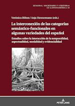La Interconexión de Las Categorías Semántico-Funcionales En Algunas Variedades del Español