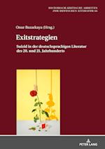 Exitstrategien; Suizid in der deutschsprachigen Literatur des 20. und 21. Jahrhunderts