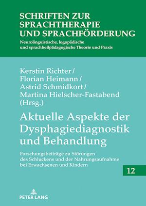 Aktuelle Aspekte Der Dysphagiediagnostik Und Behandlung