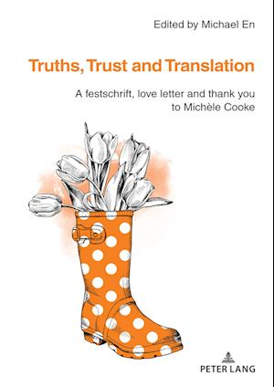 Truths, Trust and Translation