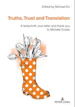 Truths, Trust and Translation