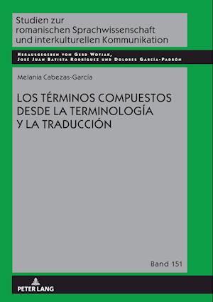 Los Términos Compuestos Desde La Terminología Y La Traducción