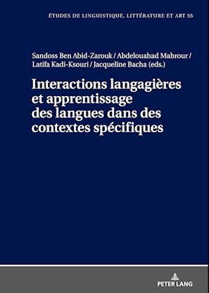 Interactions Langagieres Et Apprentissage Des Langues Dans Des Contextes Specifiques