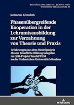 Phasenuebergreifende Kooperation in Der Lehramtsausbildung Zur Verzahnung Von Theorie Und Praxis