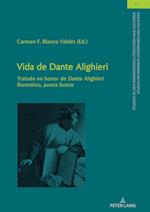 Vida de Dante Alighieri; Tratado en honor de Dante Alighieri florentino, poeta ilustre