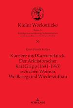 Karriere Und Karriereknick. Der Arktisforscher Karl Gripp (1891-1985) Zwischen Weimar, Weltkrieg Und Wiederaufbau