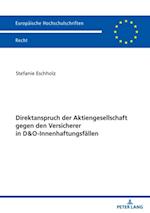 Direktanspruch der Aktiengesellschaft gegen den Versicherer in D&O-Innenhaftungsfaellen