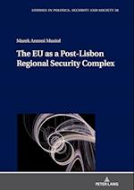 The EU as a Post-Lisbon Regional Security Complex