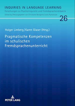 Pragmatische Kompetenzen im schulischen Fremdsprachenunterricht