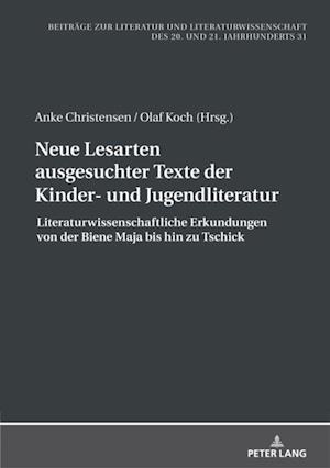 Neue Lesarten ausgesuchter Texte der Kinder- und Jugendliteratur