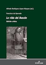 Francisco de Quevedo La vida del Buscón Edición crítica