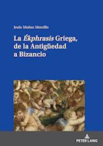 La Ékphrasis Griega, de la Antigueedad a Bizancio