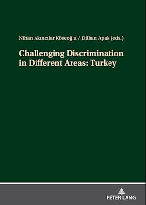 Challenging Discrimination in Different Areas: Turkey