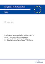 Risikoverteilung Beim Missbrauch Von Zahlungsinstrumenten in Deutschland Und Der VR China