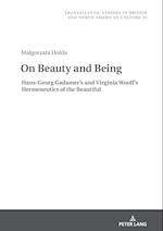 On Beauty and Being: Hans-Georg Gadamer’s and Virginia Woolf’s Hermeneutics of the Beautiful