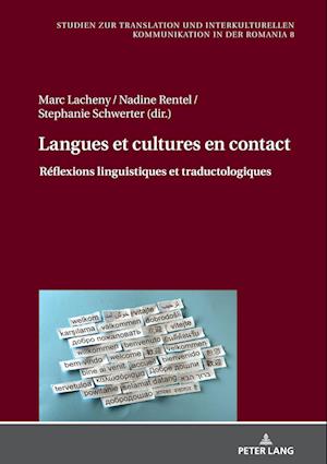 Langues et cultures en contact; Réflexions linguistiques et traductologiques