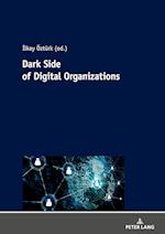 Dark Side Of Digital Organization