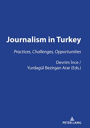 JOURNALISM IN TURKEY: