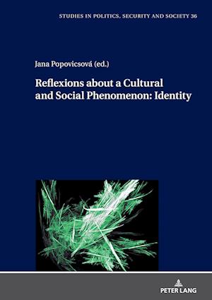 Reflexions about a Cultural and Social Phenomenon: Identity