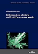 Reflexions about a Cultural and Social Phenomenon: Identity