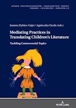 Mediating Practices in Translating Children's Literature