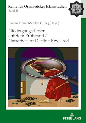 Niedergangsthesen auf dem Pruefstand / Narratives of Decline Revisited