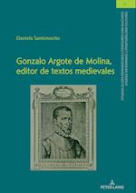Gonzalo Argote de Molina, Editor de Textos Medievales