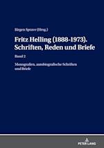 Fritz Helling (1888-1973). Schriften, Reden und Briefe