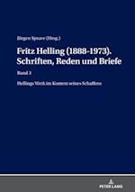 Fritz Helling (1888-1973). Schriften, Reden und Briefe