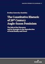 The Constitutive Rhetoric of 20th Century Anglo-Saxon Feminism